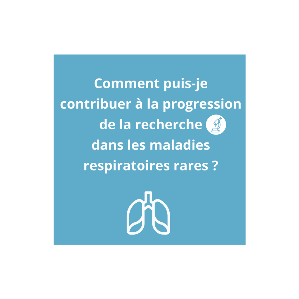 Atteinte Dune Maladie Respiratoire Rare Que Puis Je Faire Pour Accélérer La Recherche 8427