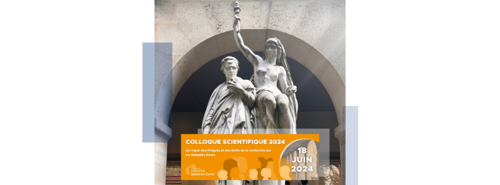 Colloque annuel 2024 de la Fondation Maladies Rares