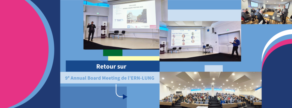 9e Annual Board Meeting de l’ERN-LUNG : coopération européenne pour les maladies respiratoires rares