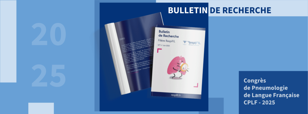 RespiFIL publie son 7ᵉ bulletin de recherche : ambitions renforcées pour la recherche sur les maladies respiratoires rares